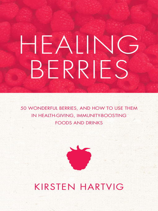 Title details for Healing Berries by Kristen Hartvig - Available
